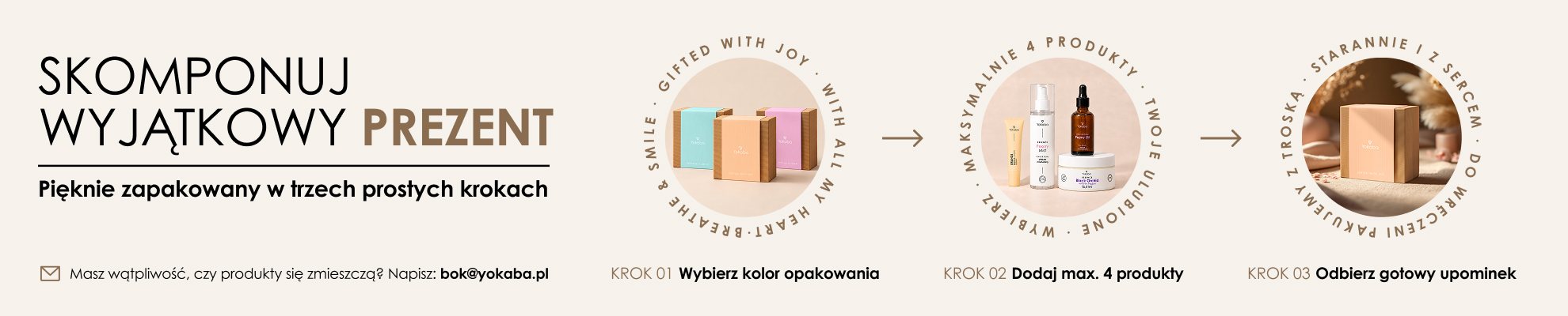 Stwórz swój zestaw - Wybierz pudełko z owijką i włóż do niego ulubione kosmetyki. Każdy produkt wybierasz sama, a my pakujemy całość razem.